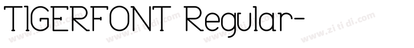 TIGERFONT Regular字体转换